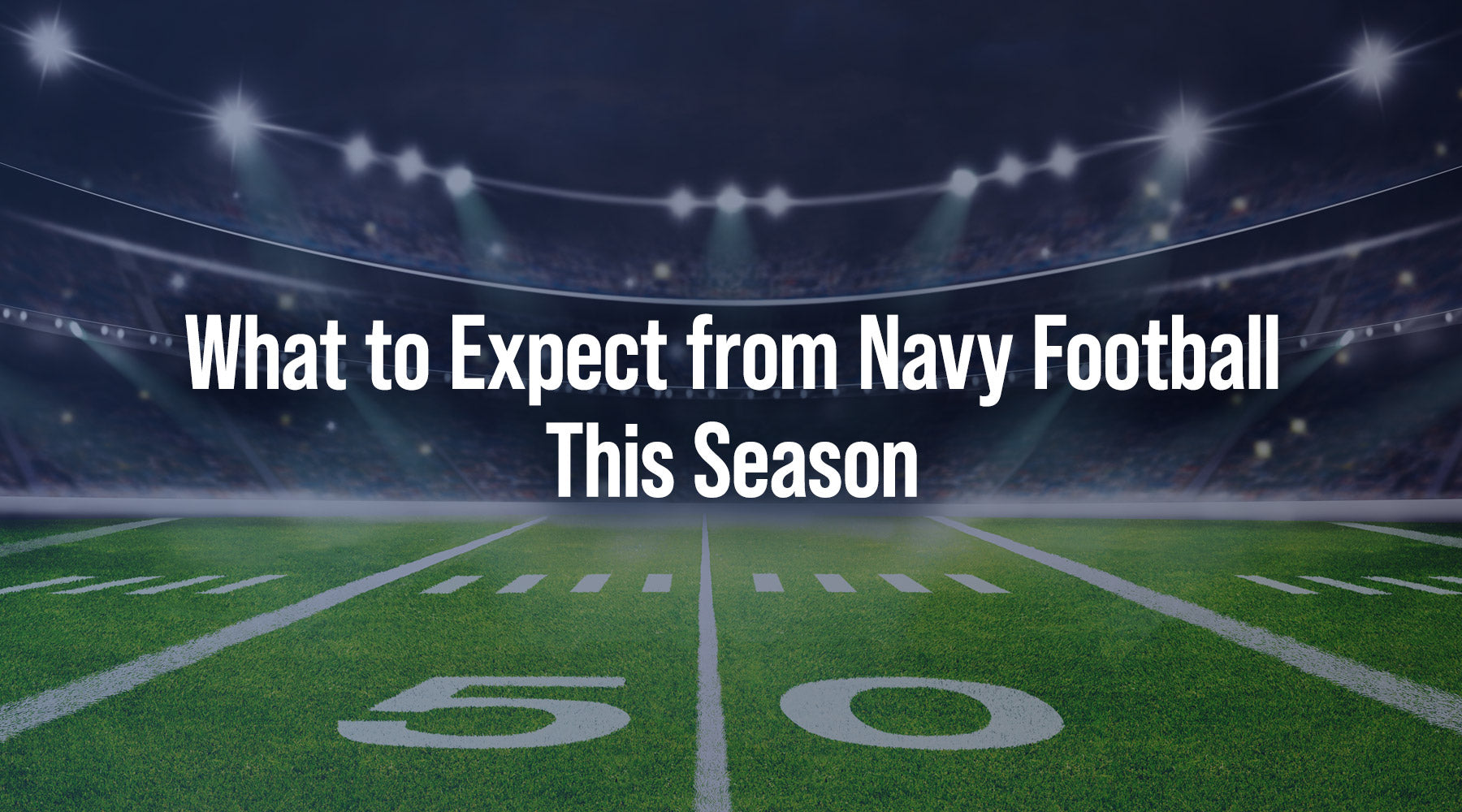 What to Expect from Navy Football This Season