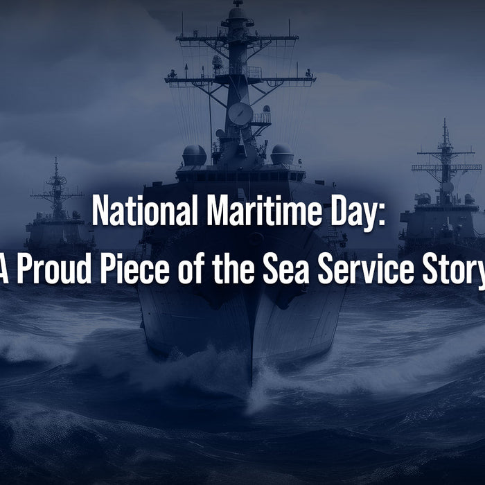 National Maritime Day: A Proud Piece of the Sea Service Story