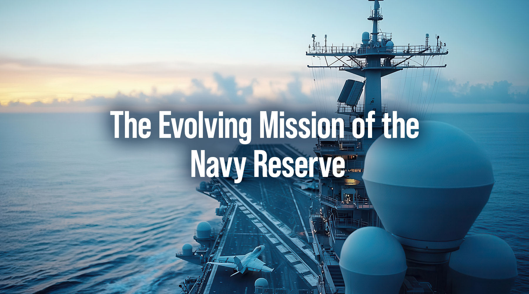 The Evolving Mission of the Navy Reserve