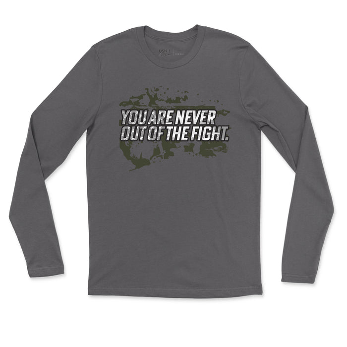 You're Never Out Of The Fight Men's Long Sleeve